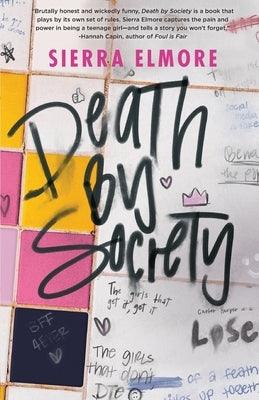 Death by Society by Elmore, Sierra