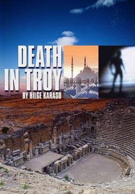 Death in Troy by Karasu, Bilge