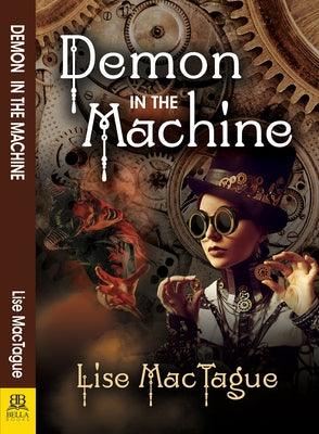 Demon in the Machine by Mactague, Lise