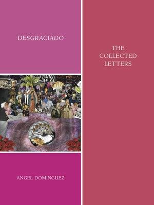 Desgraciado: (The Collected Letters) - Sapphic Society
