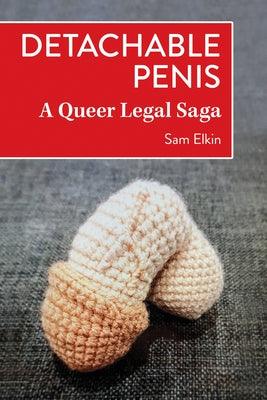 Detachable Penis: A Queer Legal Saga - Sapphic Society