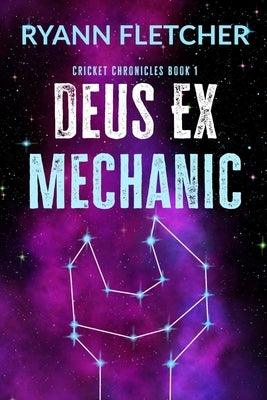 Deus Ex Mechanic by Fletcher, Ryann