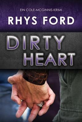 Dirty Heart (Deutsch): Dirty Heart de Volume 6 by Ford, Rhys