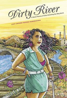 Dirty River: A Queer Femme of Color Dreaming Her Way Home - Sapphic Society
