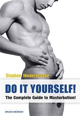 Do It Yourself!: The Complete Guide by Niederwieser, Stephan