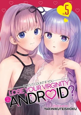 Does It Count If You Lose Your Virginity to an Android? Vol. 5 - Sapphic Society