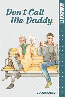 Don't Call Me Daddy: Volume 2 by Kanbe, Gorou