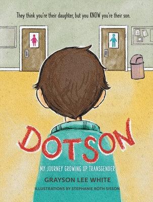 Dotson: My Journey Growing Up Transgender - Sapphic Society