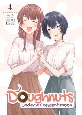 Doughnuts Under a Crescent Moon Vol. 4 by Usui, Shio