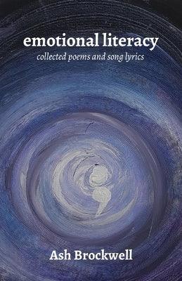 Emotional Literacy: Collected Poems and Song Lyrics - Sapphic Society