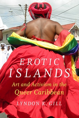 Erotic Islands: Art and Activism in the Queer Caribbean - Sapphic Society