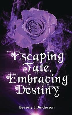 Escaping Fate, Embracing Destiny - Sapphic Society