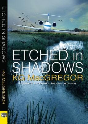 Etched in Shadows by MacGregor, Kg