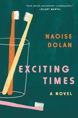 Exciting Times by Dolan, Naoise