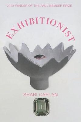 Exhibitionist by Caplan, Shari