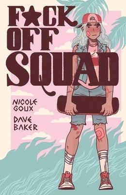 F*ck Off Squad: Remastered Edition - Sapphic Society