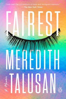 Fairest: A Memoir by Talusan, Meredith