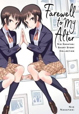 Farewell to My Alter: Nio Nakatani Short Story Collection by Nakatani, Nio