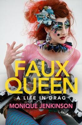 Faux Queen: A Life in Drag - Sapphic Society