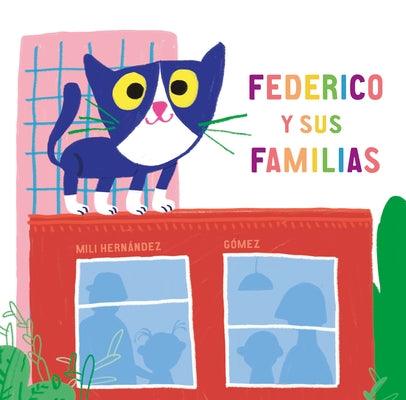 Federico Y Sus Familias by Hern&#225;ndez, Mili