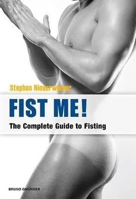 Fist Me! by Niederwieser, Stephan
