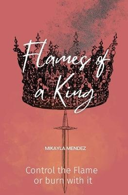 Flames of a King: Control the Flame or Burn with It - Sapphic Society