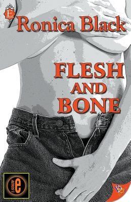 Flesh and Bone by Black, Ronica