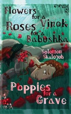 Flowers for a Vinok, Roses for a Babushka, Poppies for a Grave - Sapphic Society