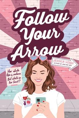 Follow Your Arrow by Verdi, Jessica