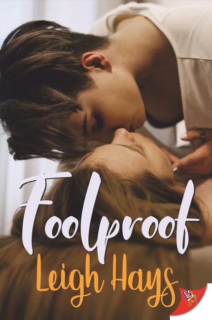 Foolproof by Hays, Leigh