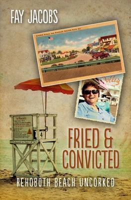 Fried & Convicted: Rehoboth Beach Uncorked - Sapphic Society