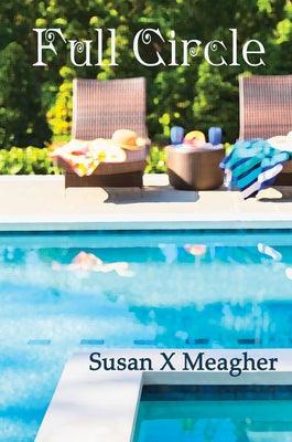 Full Circle by Meagher, Susan X.