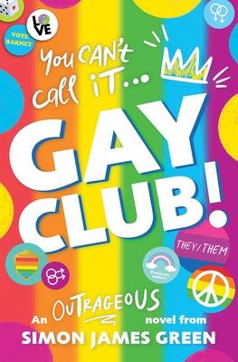 Gay Club! by Green, Simon James