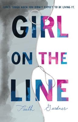 Girl on the Line by Gardner, Faith