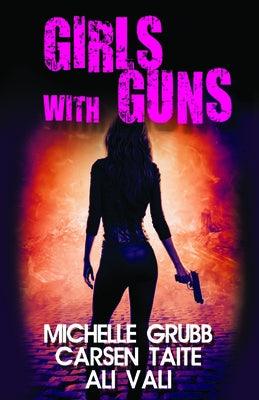 Girls With Guns by Vali, Ali