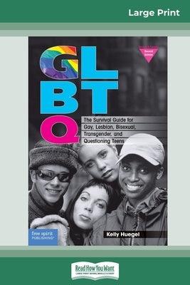 Glbtq: The Survival Guide for Gay, Lesbian, Bisexual, Transgender, and Questioning Teens (16pt Large Print Edition) - Sapphic Society