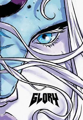 Glory: The Complete Saga by Keatinge, Joseph