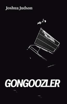 Gongoozler by Judson, Joshua