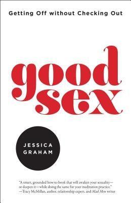 Good Sex: Getting Off Without Checking Out - Sapphic Society