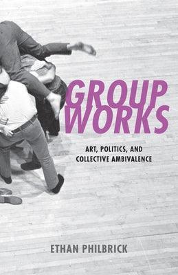 Group Works: Art, Politics, and Collective Ambivalence - Sapphic Society
