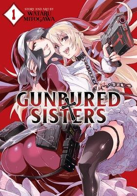 Gunbured × Sisters Vol. 1 by Mitogawa, Wataru