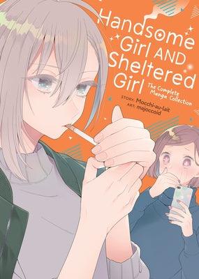 Handsome Girl and Sheltered Girl: The Complete Manga Collection - Sapphic Society