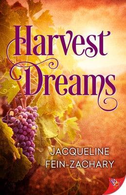 Harvest Dreams by Fein-Zachary, Jacqueline