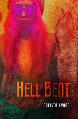 Hell Bent by Lynne, Calista