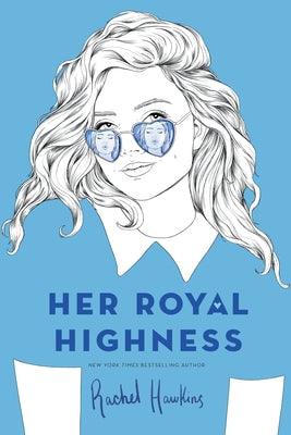 Her Royal Highness by Hawkins, Rachel