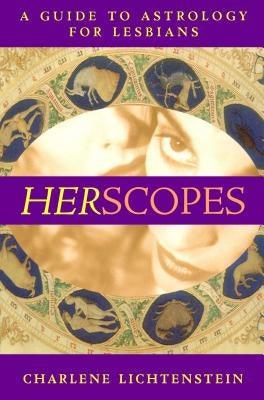 Herscopes: A Guide to Astrology for Lesbians - Sapphic Society