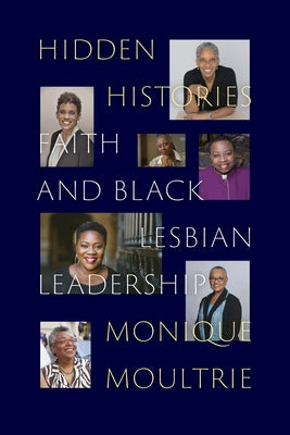Hidden Histories: Faith and Black Lesbian Leadership - Sapphic Society