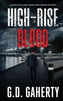 High-Rise Blood by Gaherty, G. D.