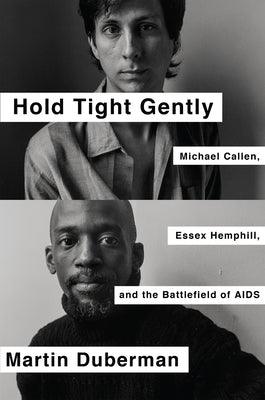 Hold Tight Gently: Michael Callen, Essex Hemphill, and the Battlefield of AIDS - Sapphic Society