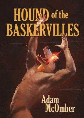 Hound of the Baskervilles: An Erotic Tale by McOmber, Adam